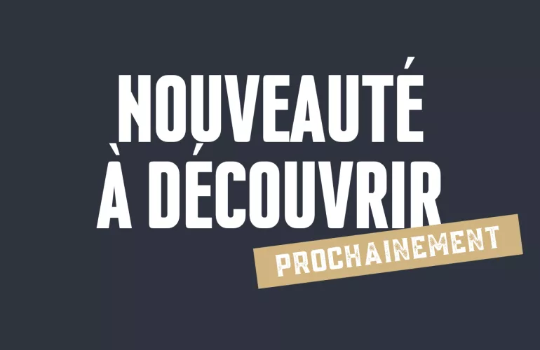 Nouveauté bientôt annoncée